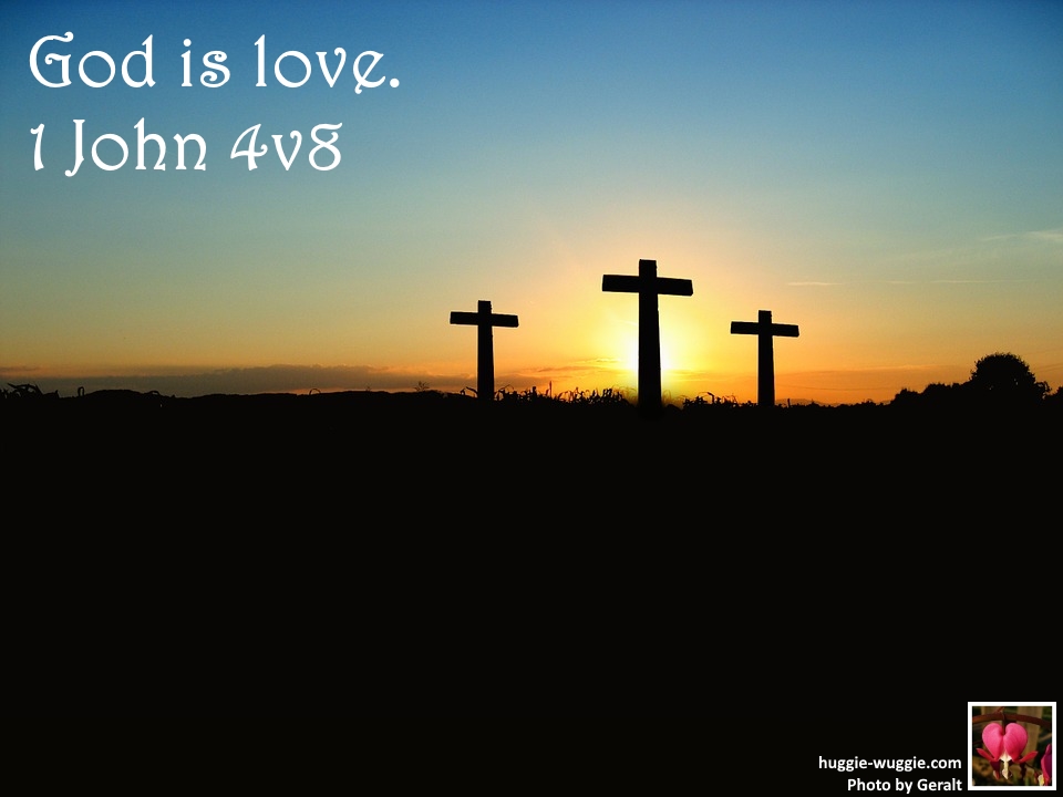 God is love.